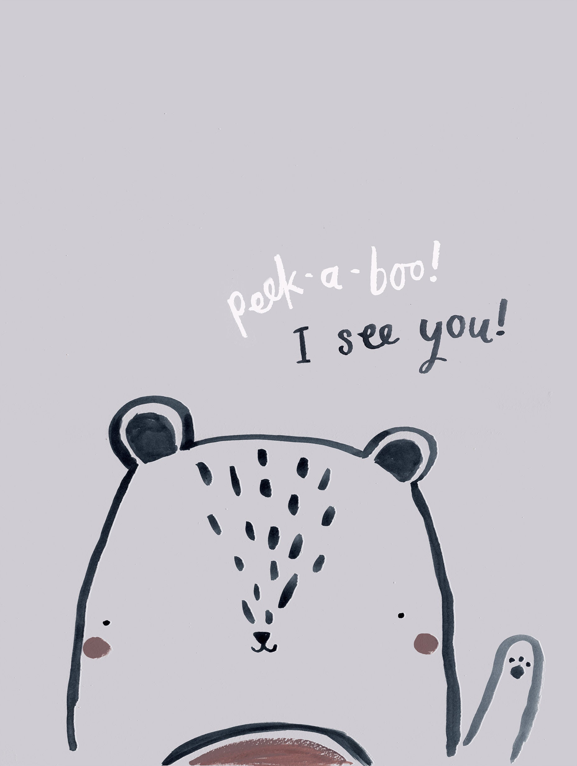 Laura Pantony - Peek-a-Boo Bear Poster