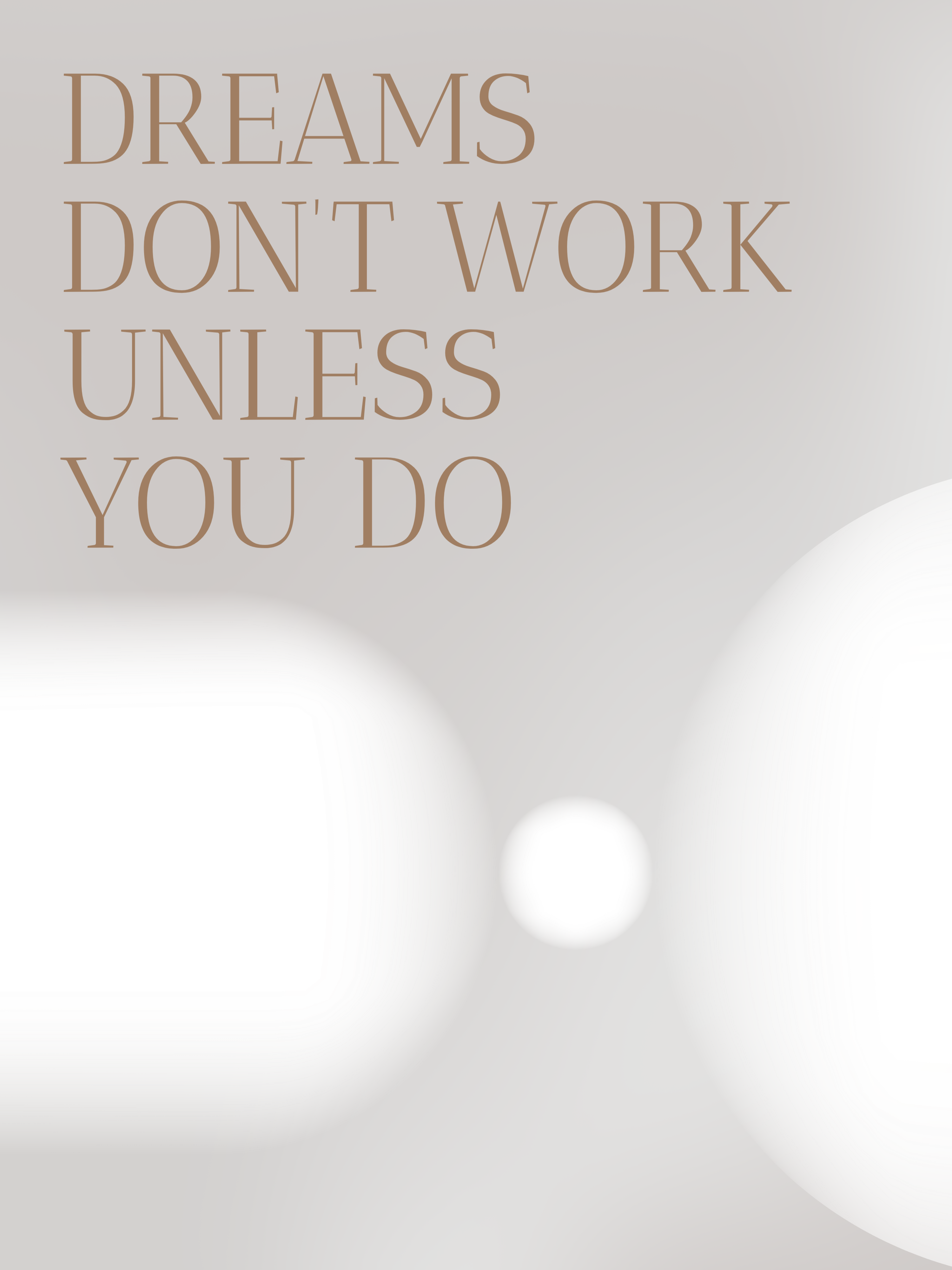 Dreams Don’t Work Unless You Do Motivational Poster