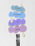 Allow Yourself to Grow Inspirational Poster