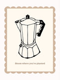 Bloom Where You’re Planted Coffee Artwork