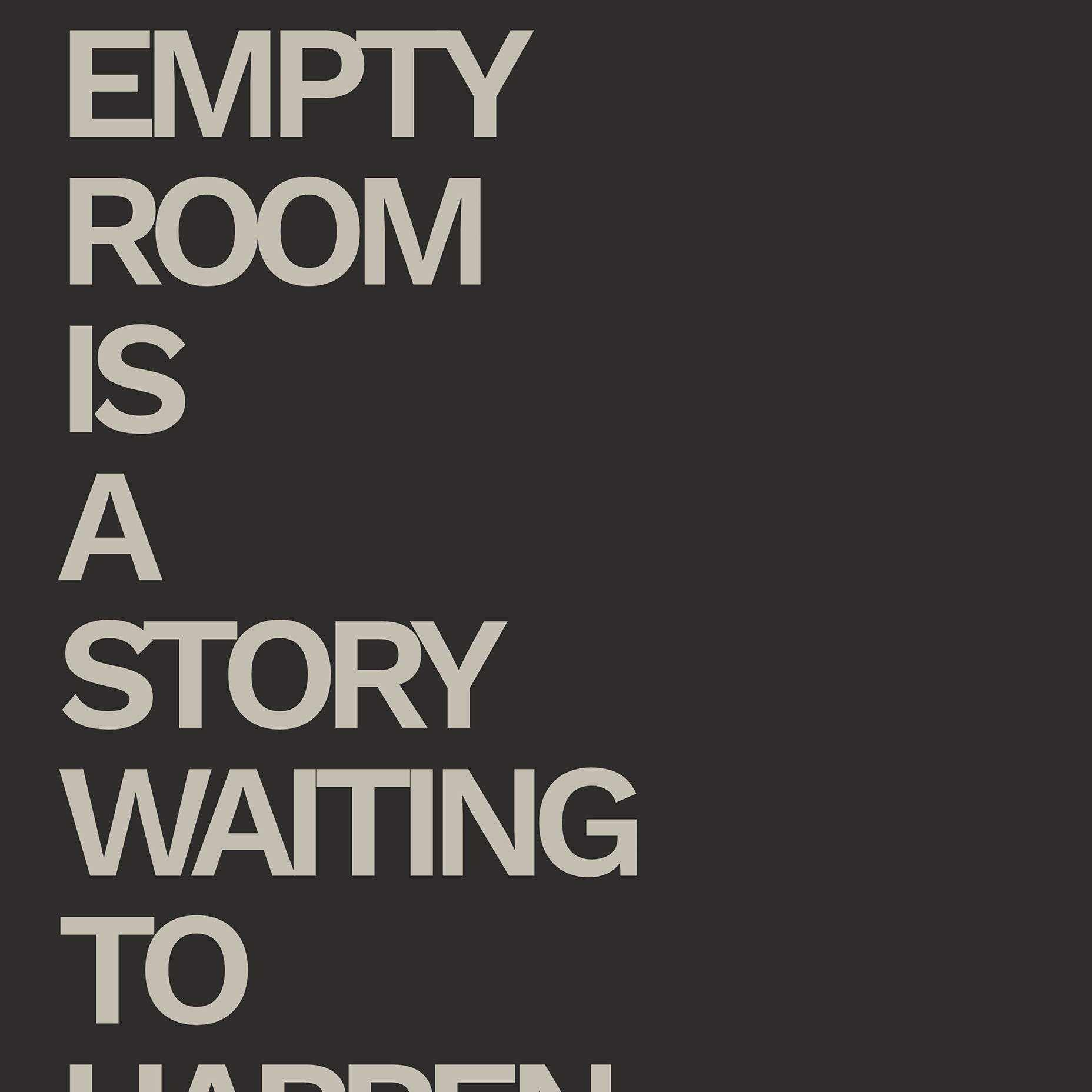 Et tomt rom er en historie som venter på å skje – typografiplakat