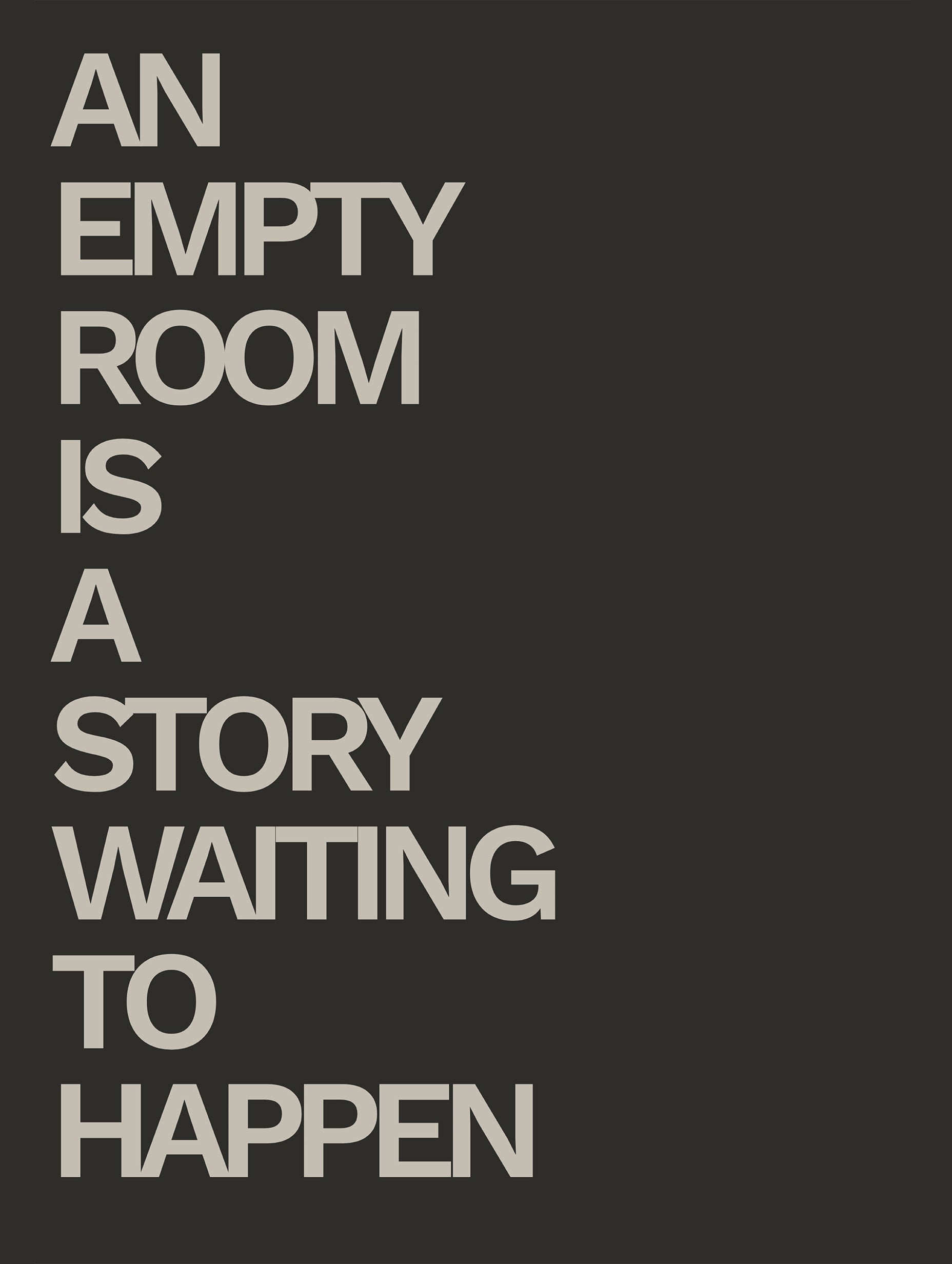 An Empty Room Is a Story Waiting to Happen Typography Poster