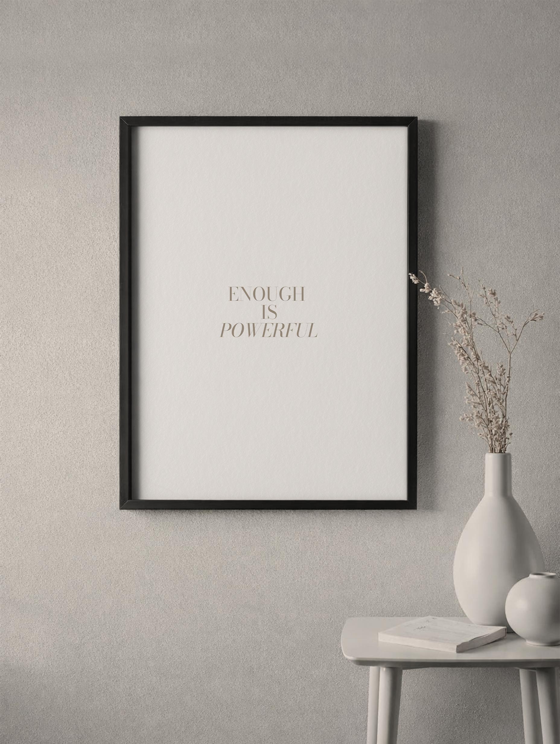 Enough Is Powerful Motivational Posters Mockup