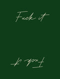 Fuck It Minimalist Typography Poster