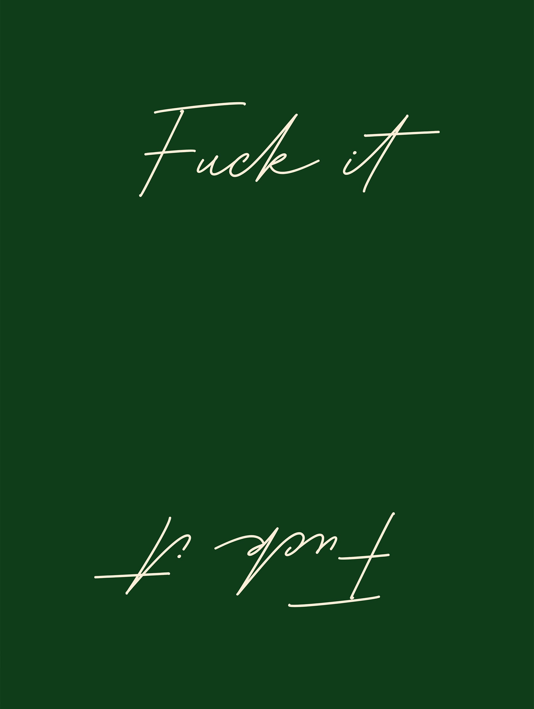 Fuck It Minimalist Typography Poster