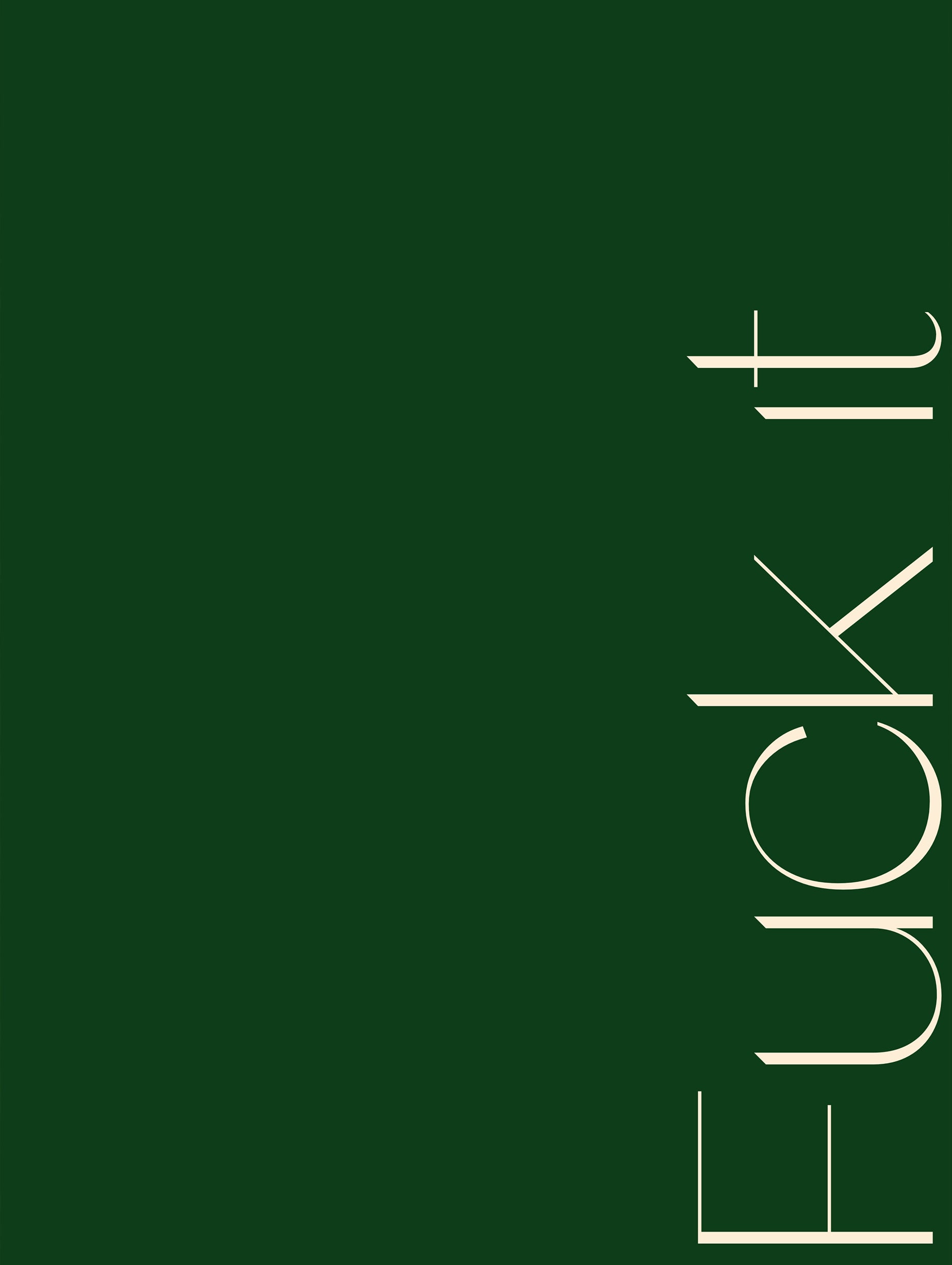 Fuck It Typography Poster