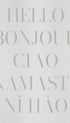 Hello Bonjour Ciao Namaste Ni Håo Poster