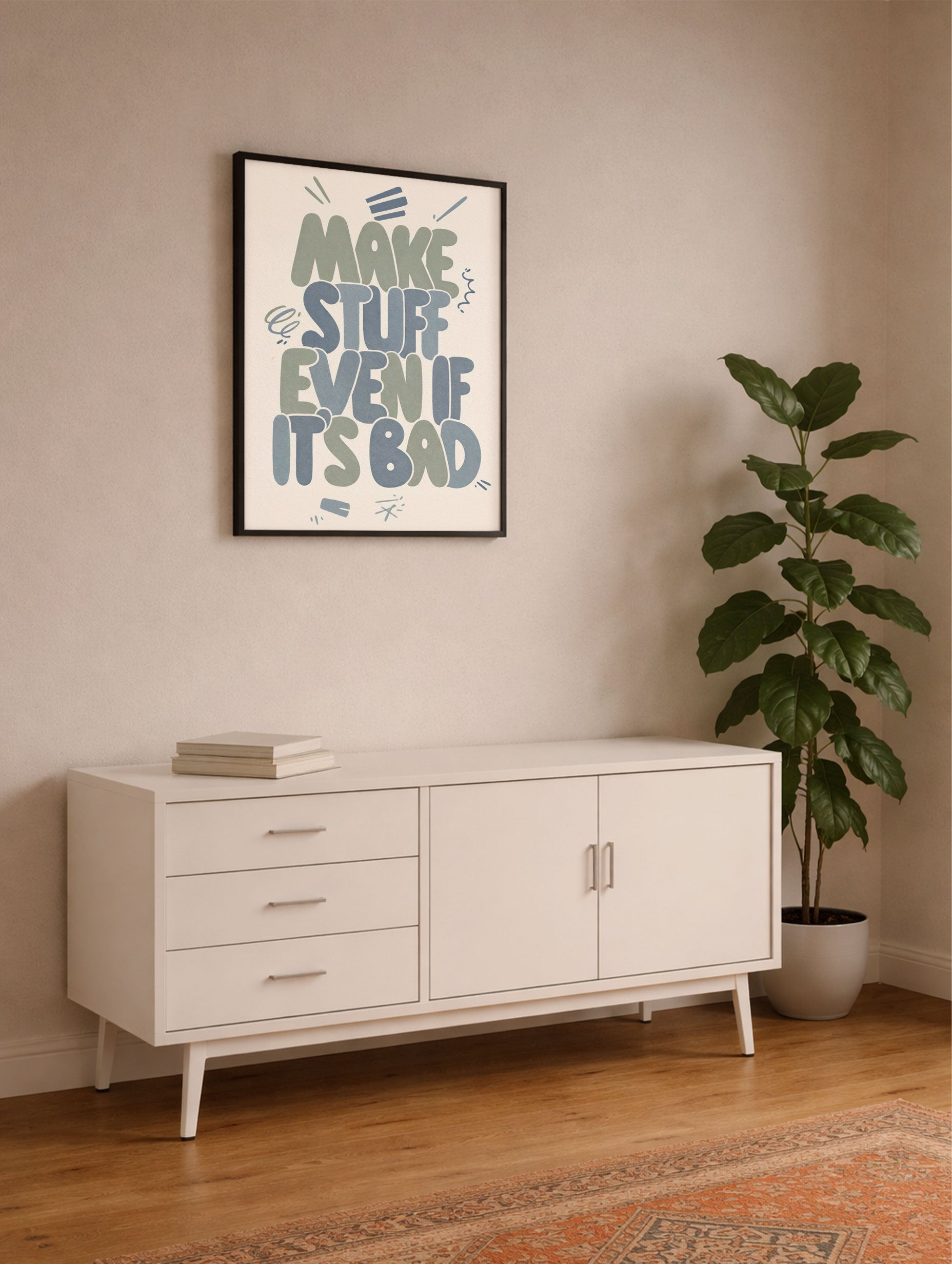 Make Stuff Even If It’s Bad Motivational Poster Mockup