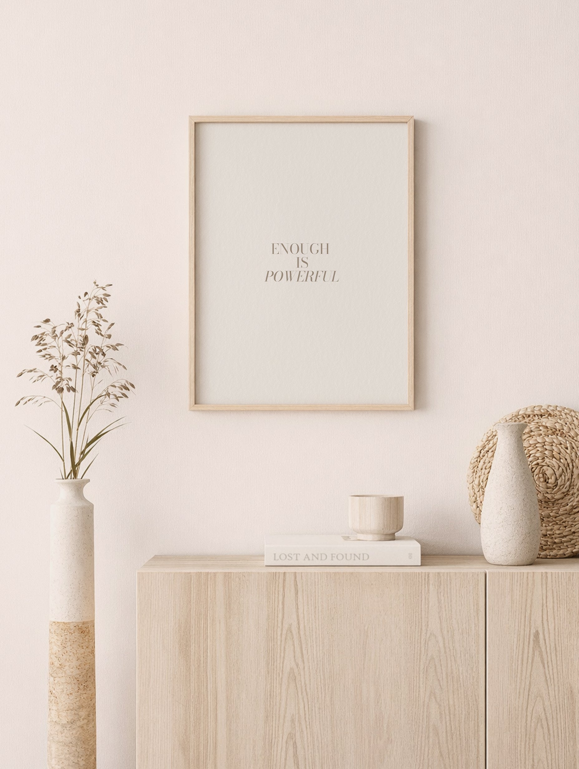 Enough Is Powerful Motivational Posters