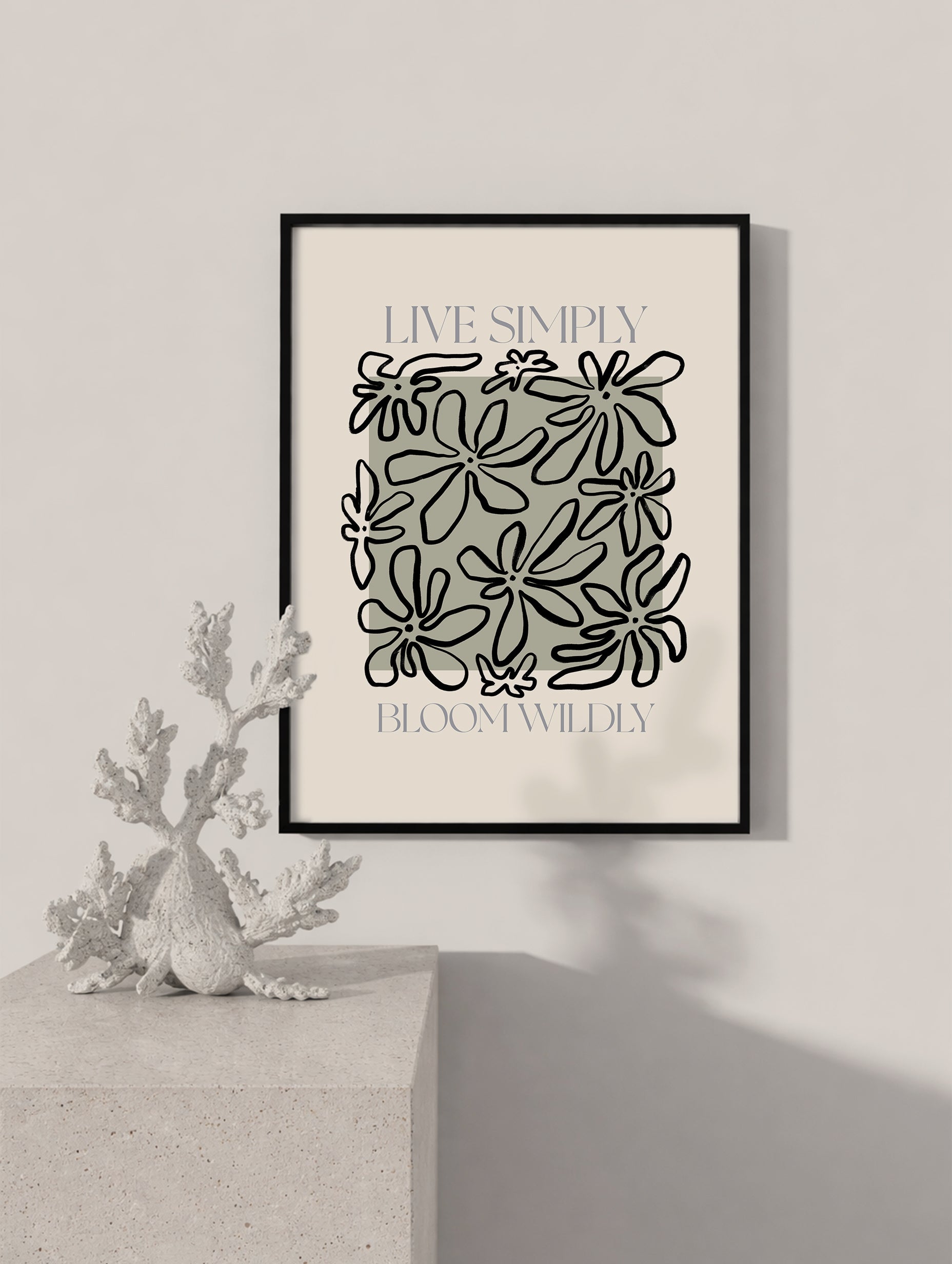 Live Simply, Bloom Wildly Flower Art Print