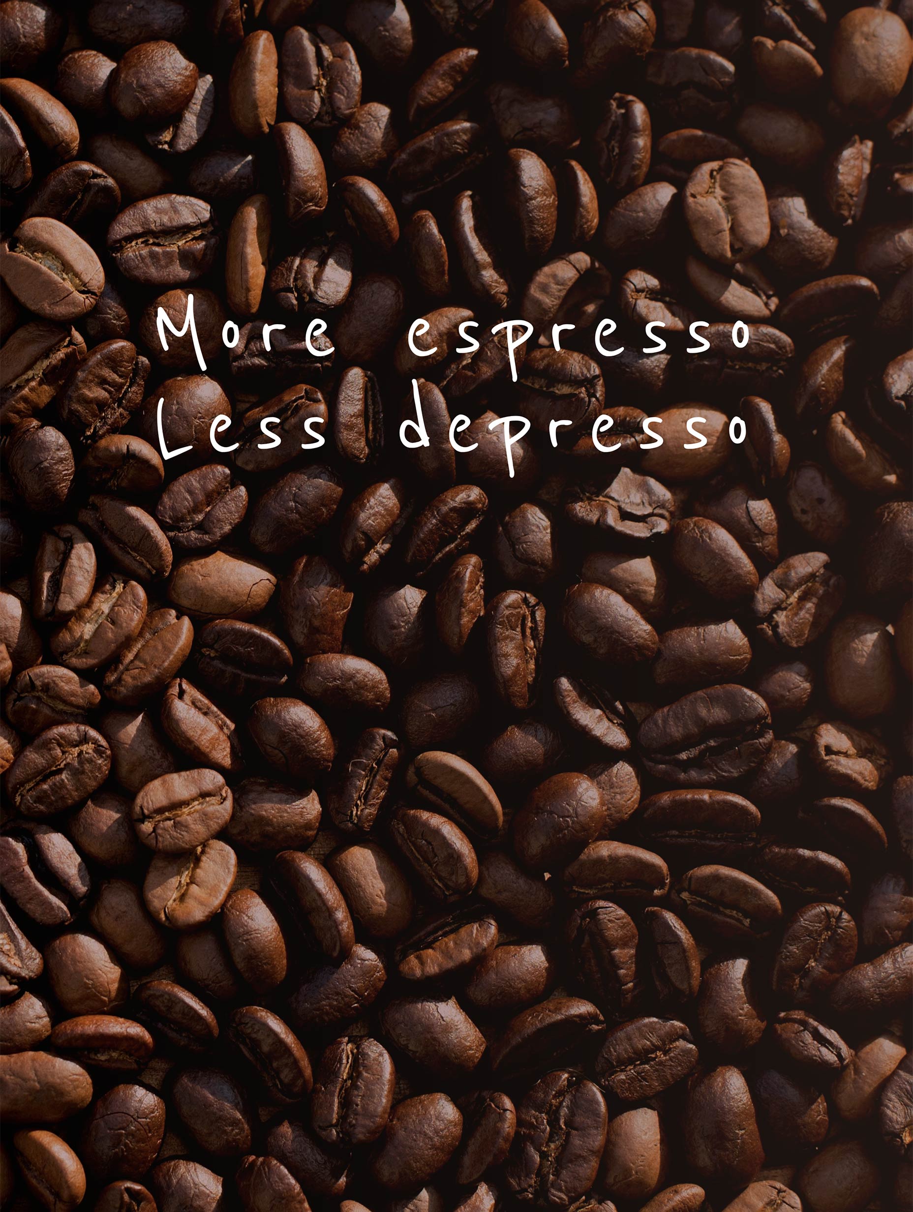More espresso Less depresso Coffee Artwork
