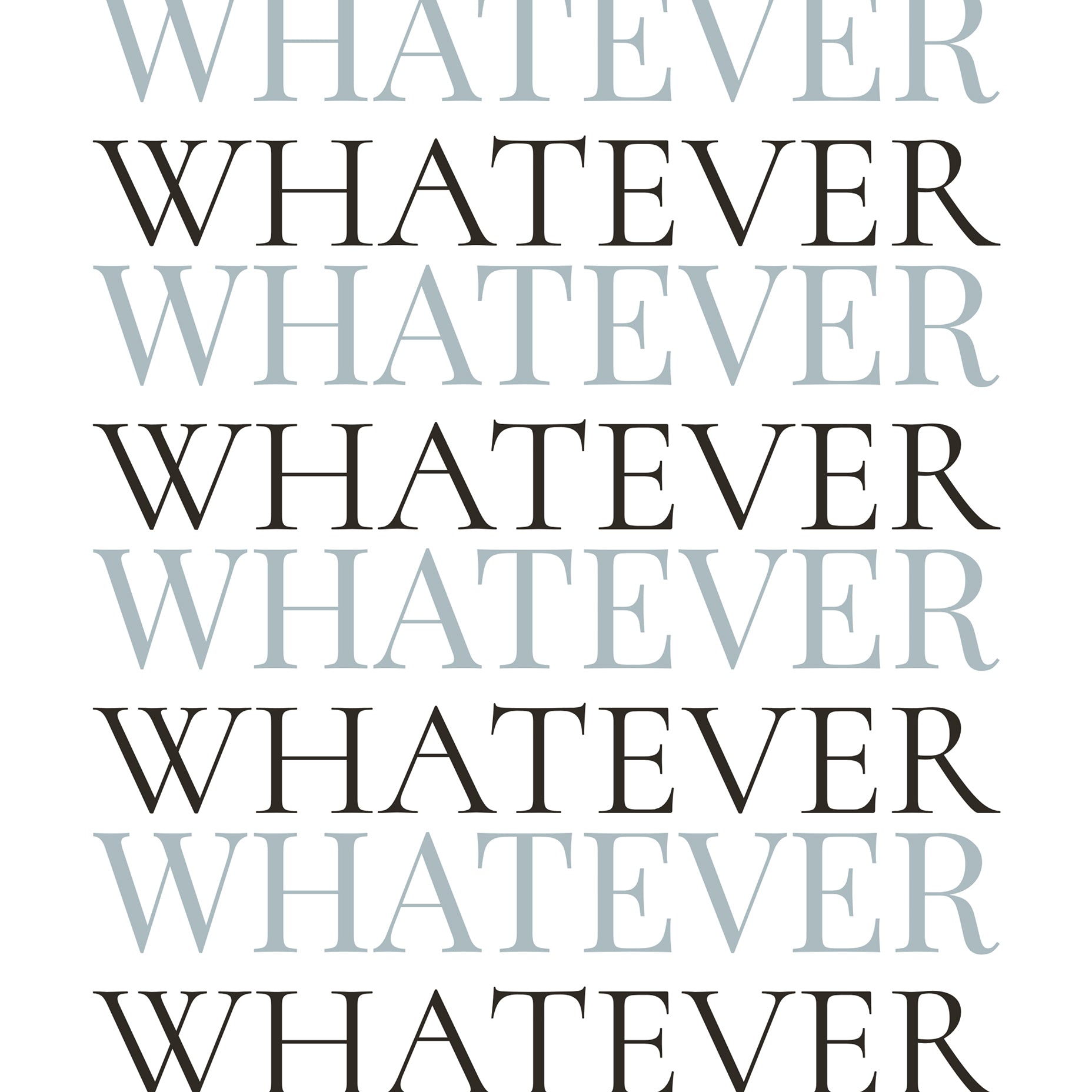 Whatever Typography Poster