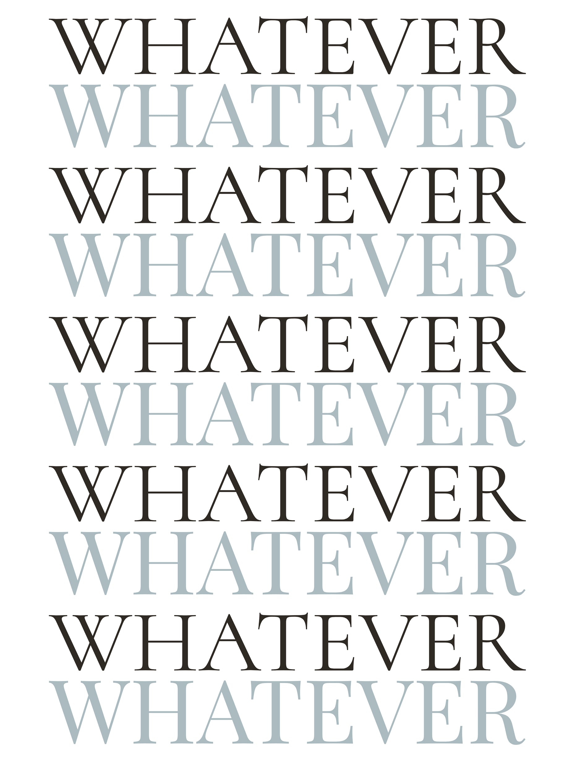 Whatever Typography Poster