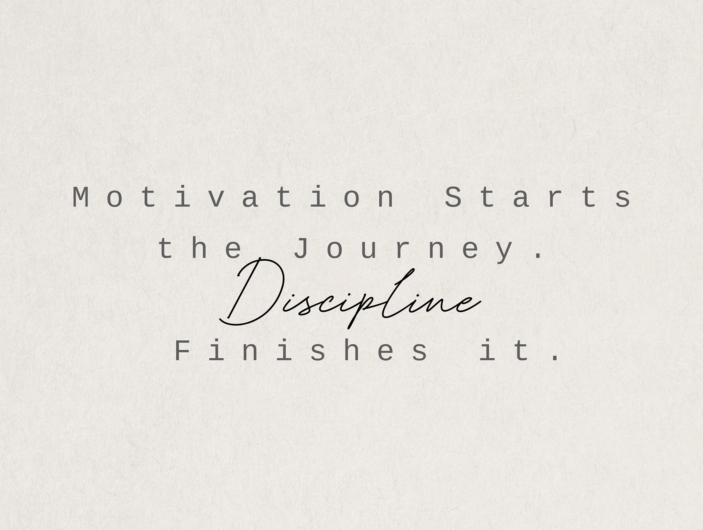 Discipline Finishes Motivational Poster