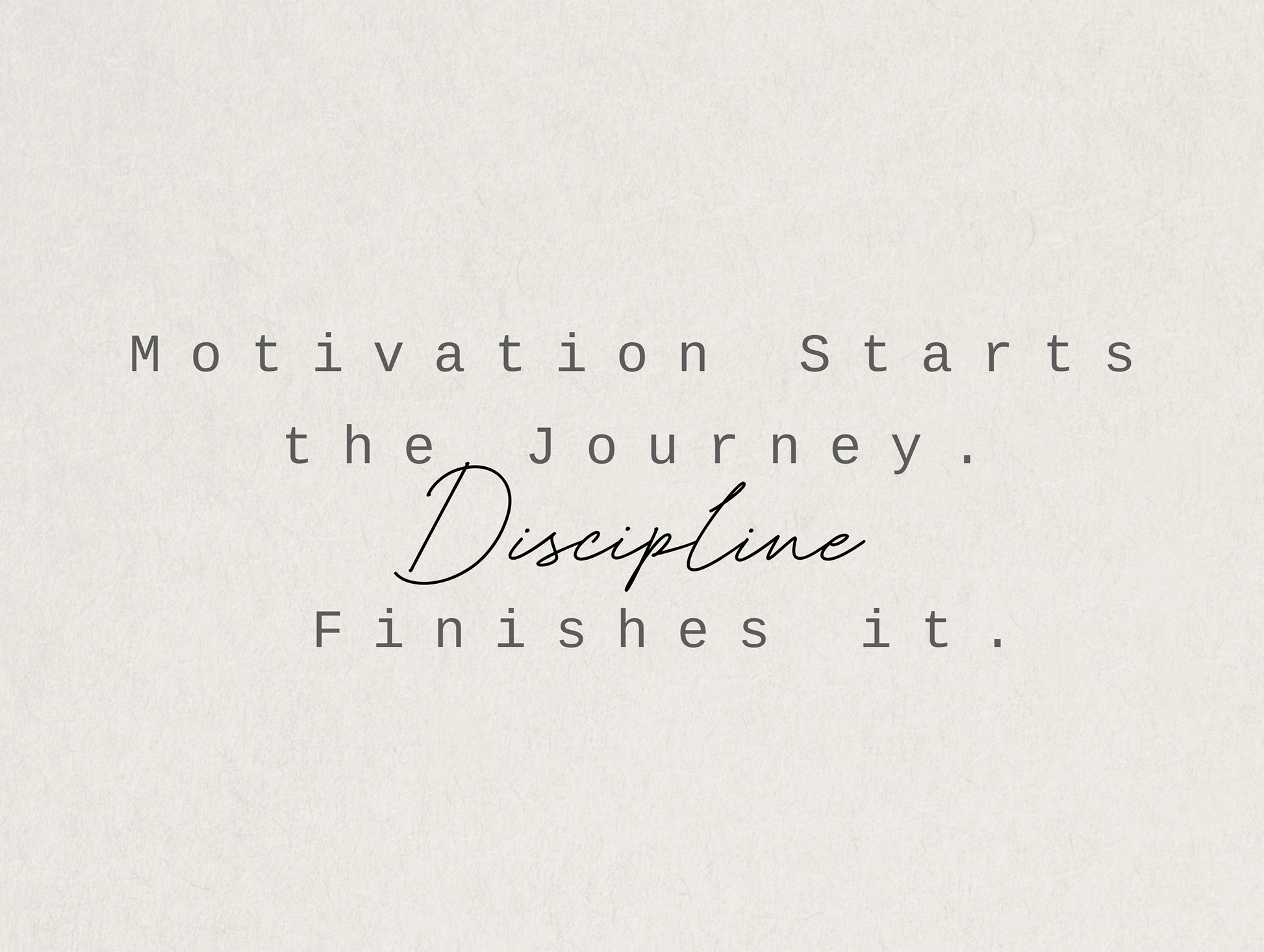 Discipline Finishes Motivational Poster
