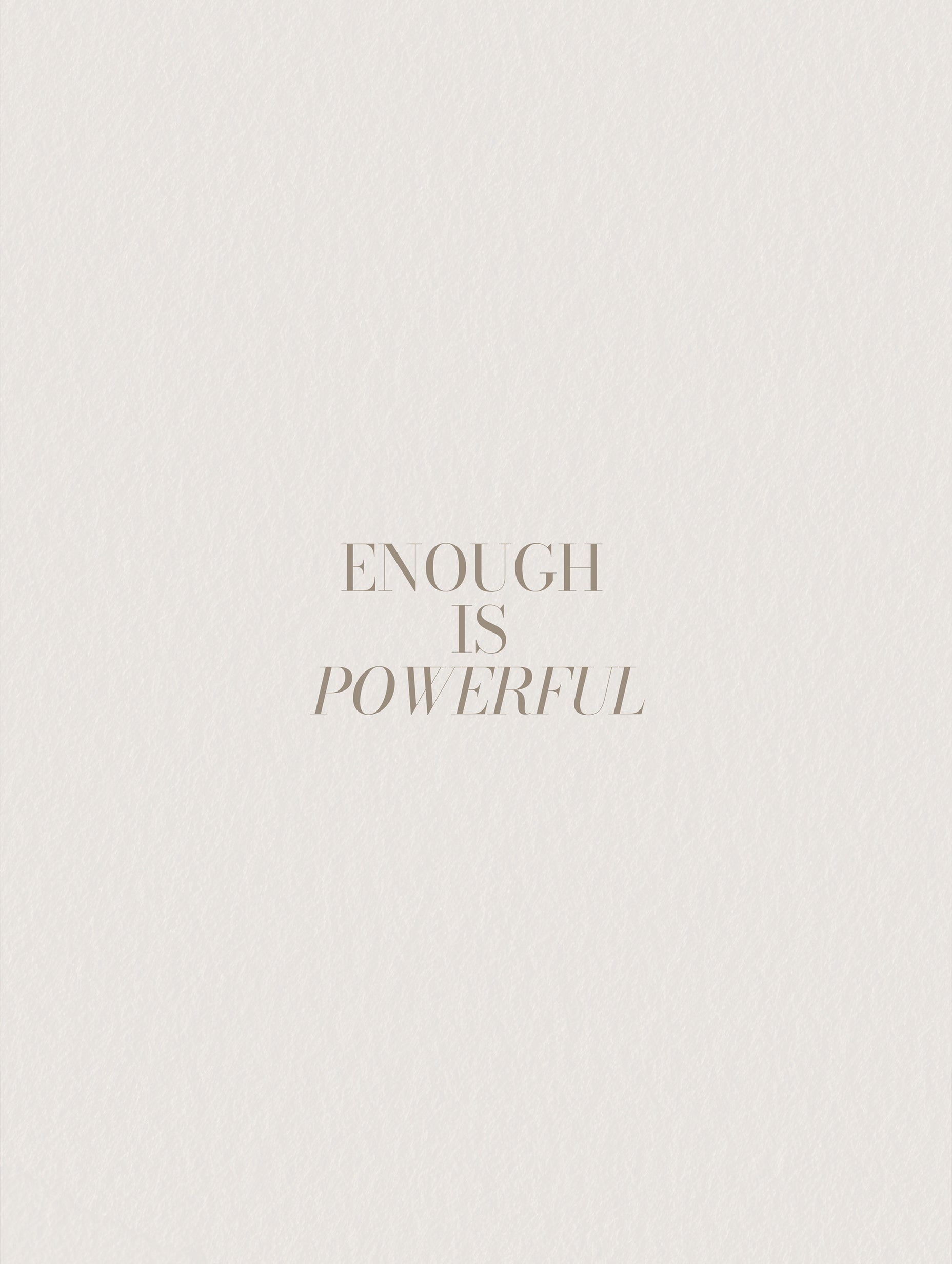 Enough Is Powerful Motivational Posters