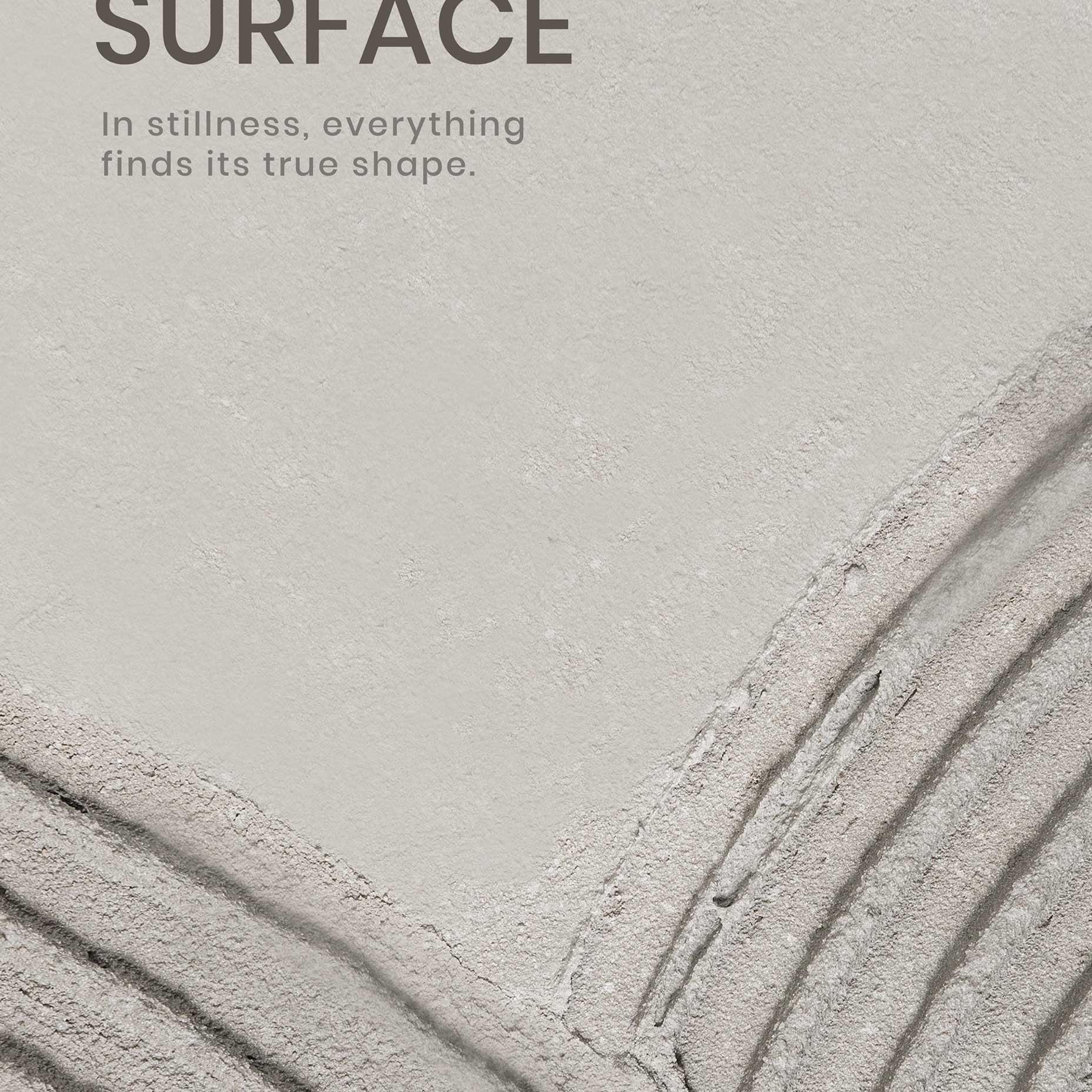 Still Surface Minimal Zen Typography Poster