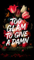 Too Glam to Give a Damn Typography Poster