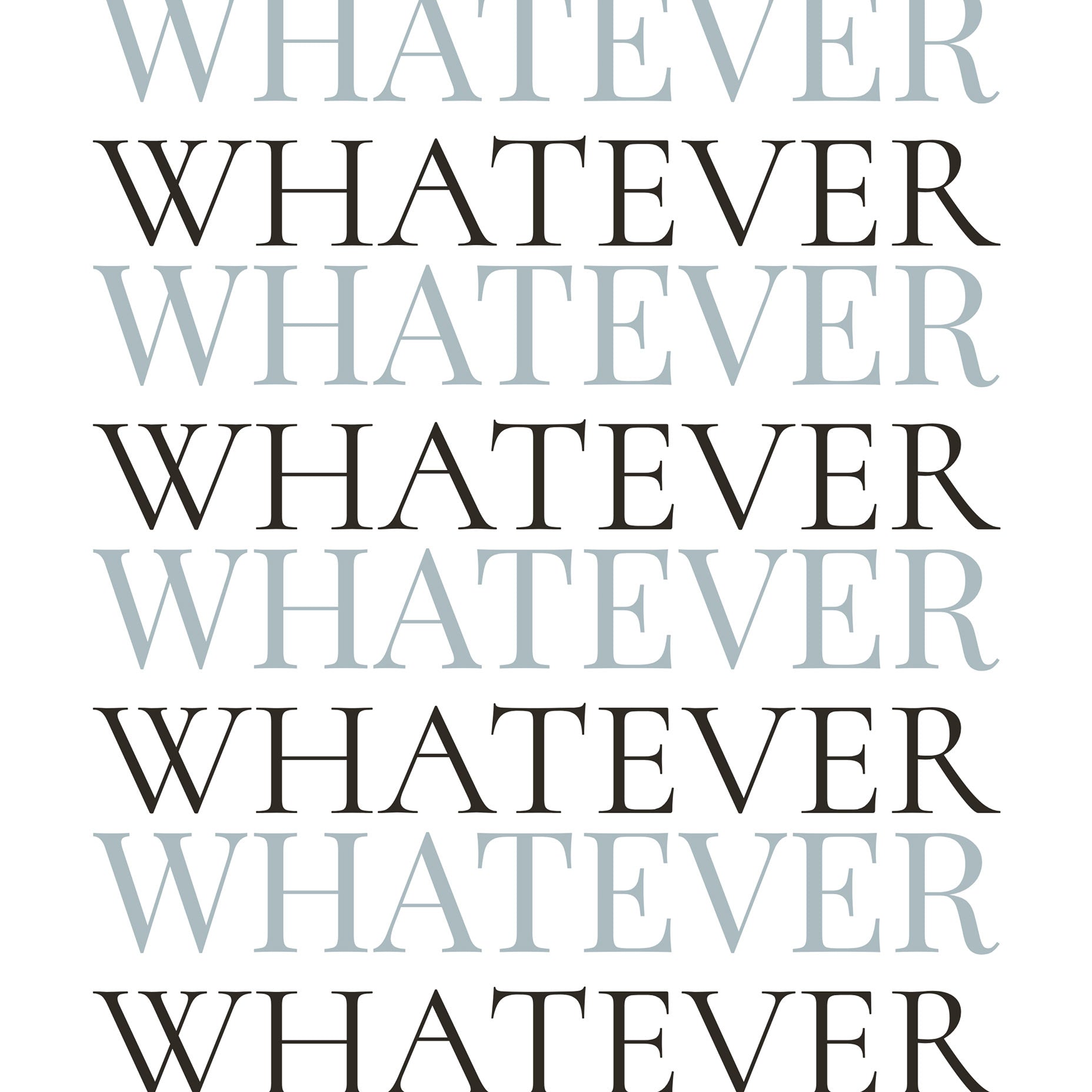 Whatever Typography Poster