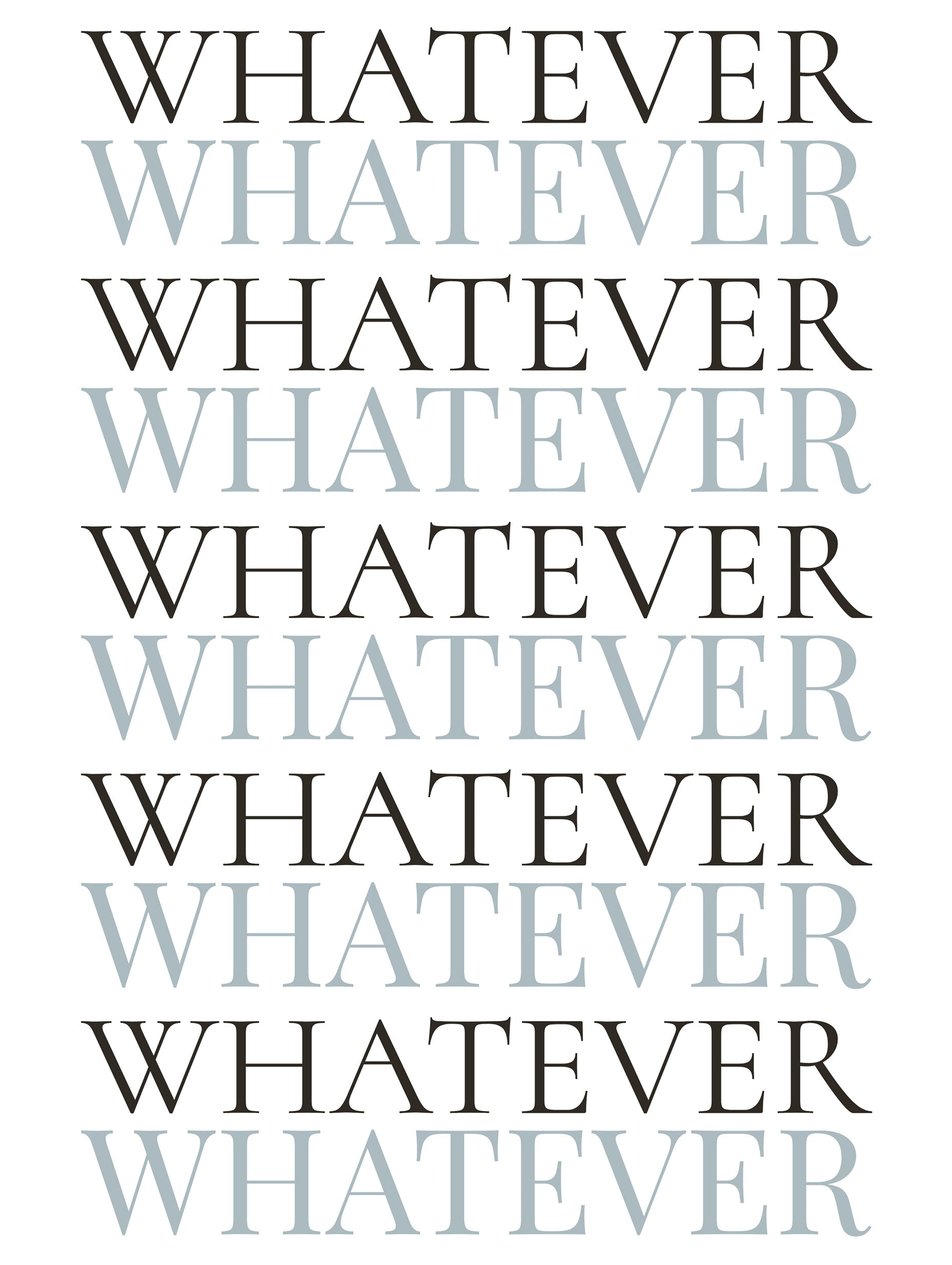 Whatever Typography Poster