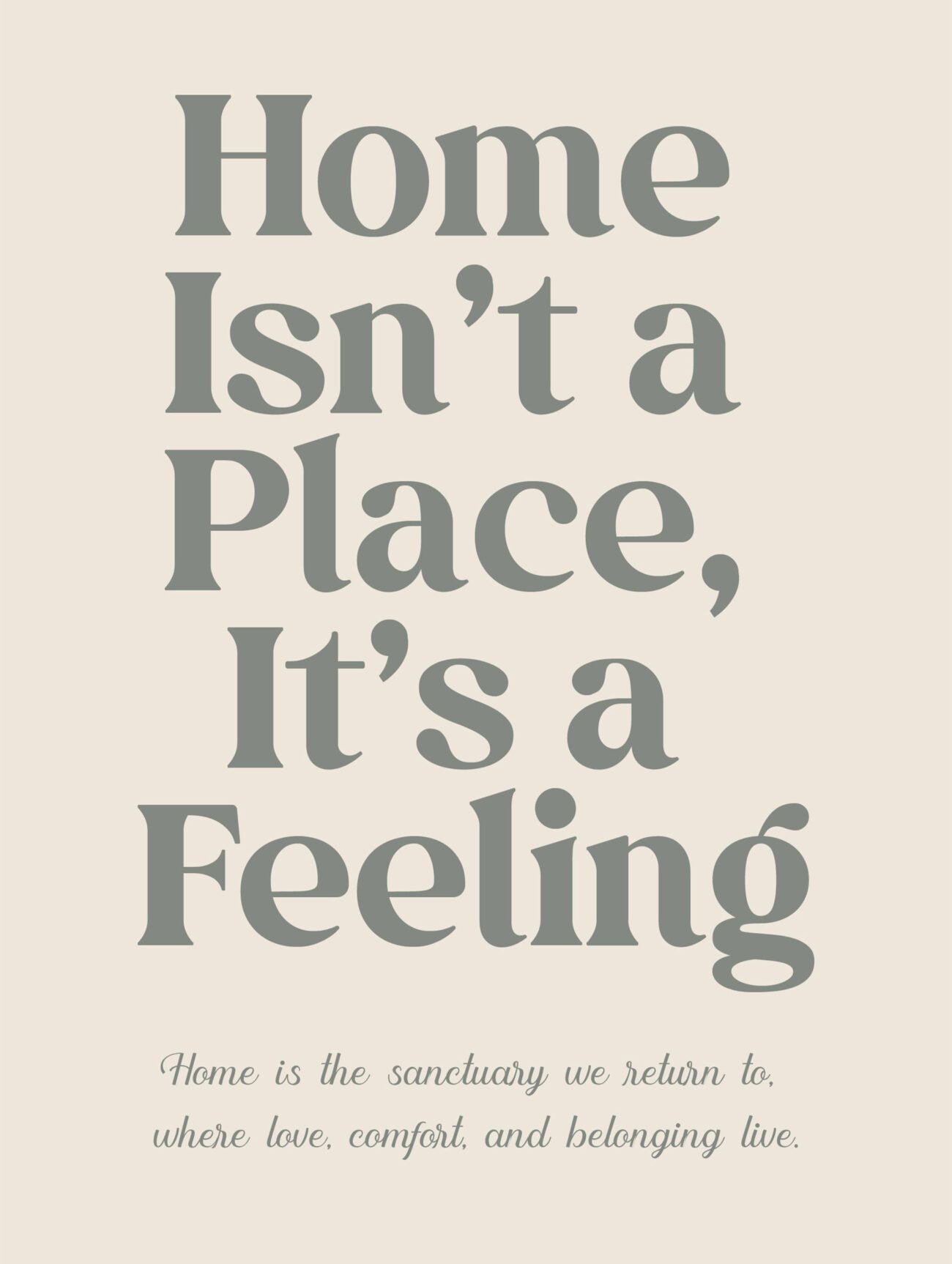 Home Is a Feeling – Minimalist Quote Poster