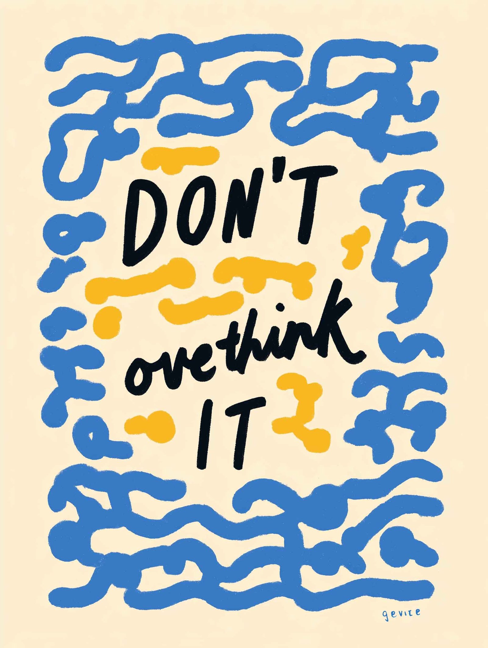 Don’t Overthink It – Motivational Typography Poster