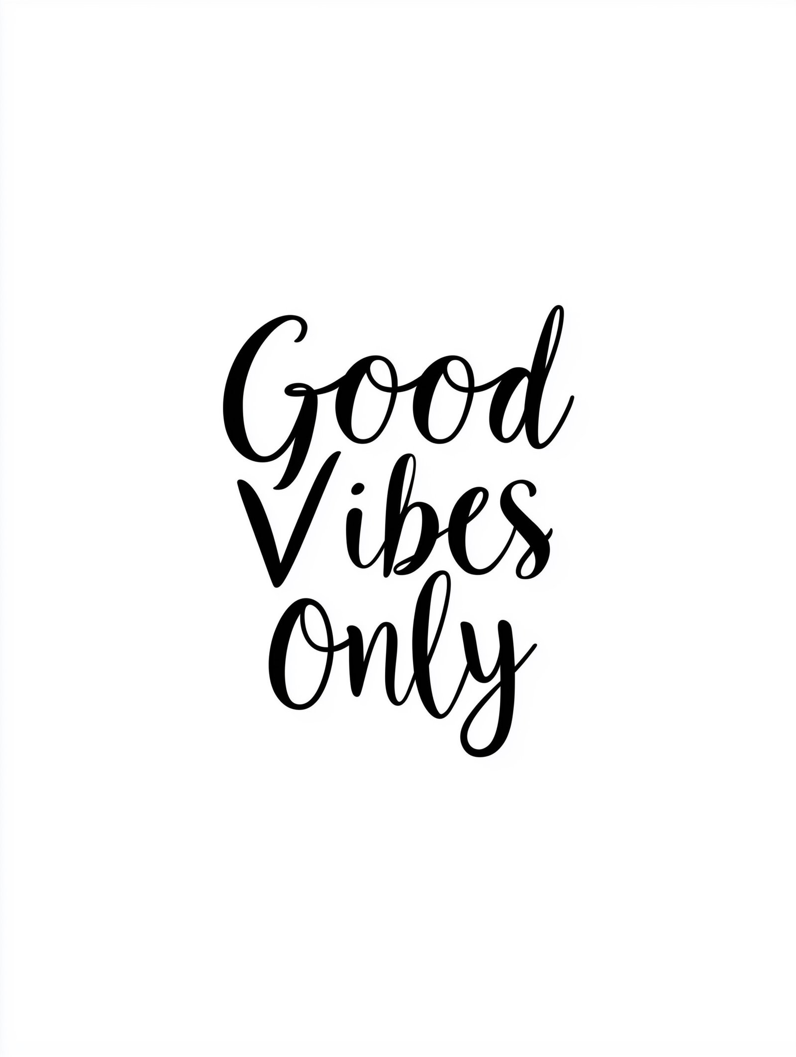 Good Vibes Only – Handwritten Quote Poster